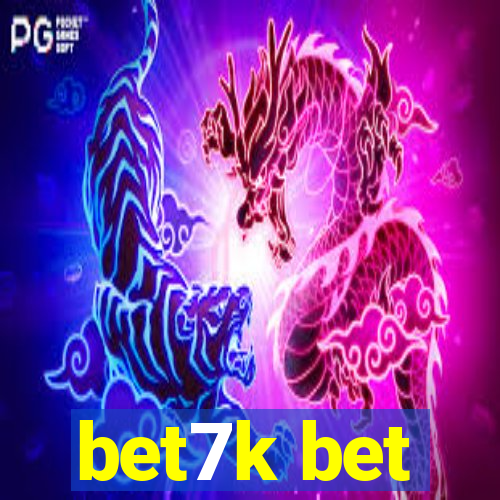 bet7k bet